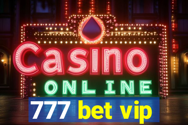 777 bet vip